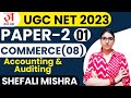UGC NET Paper 2 Commerce I Unit-02 Accounting &amp; Auditing I UGC NET 2023 I Class-01