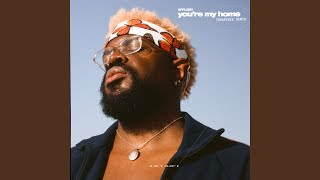 You're My Home (Thrupence Remix)