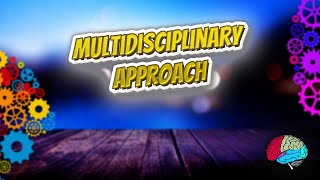 Multidisciplinary approach - Know It ALL 🔊✅