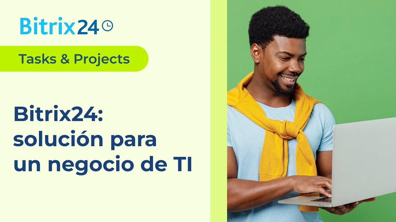 BITRIX24: UNA SOLUCIÓN PERFECTA PARA UN NEGOCIO DE TI - YouTube