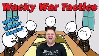 Wacky War Tactics in a Nutshell | BlueJay | History Teacher Reacts