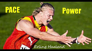 Erling Haaland: Do You Understand His Ability