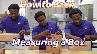 How to Measure a Box for Shipping | The Official FedEx Guide