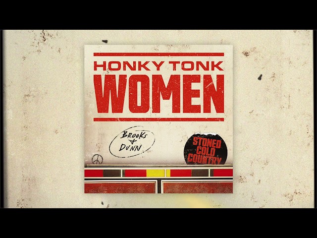 Brooks & Dunn - Honky Tonk Women