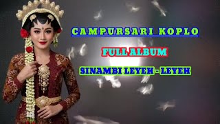 CAMPURSARI FULL ALBUM SINAMBI LEYEH - LEYEH