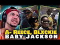 WHERE MY SLIMES!!! A-Reece, Blxckie - Baby Jackson (REACTION)