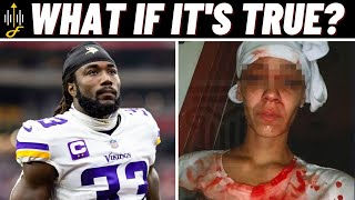VIkings Dalvin Cook Domestic Abuse Story - Truth On Both Sides?