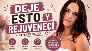 5 Cosas Que Dejé De Hacer Y Rejuvenecí
