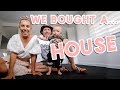 WE BOUGHT A HOUSE and this was all filmed TODAY!