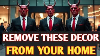 7 DEMONIC Home DECOR CHRISTIAN Should AVOID At All COST