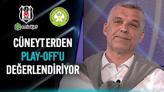 Cüney Erden'in Play-Off Değerlendirmesi | Beşiktaş Emlakjet - Manisa Büyükşehir Belediyesi