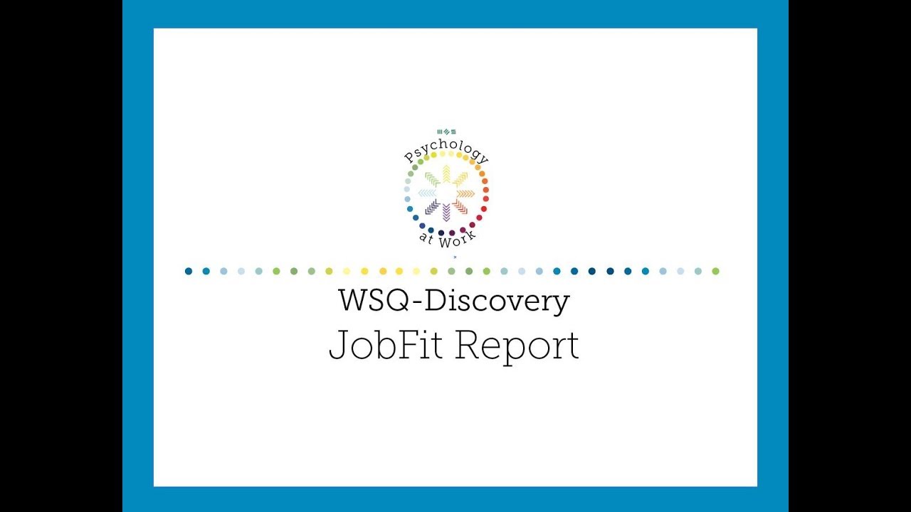 WSQ Discovery Job Fit Report YouTube