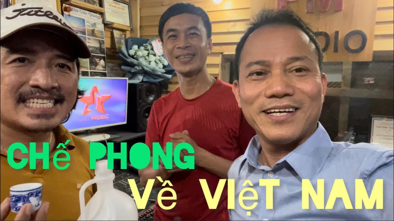 Chế Phong in Việt Nam 🇻🇳 Chế Phong đi thu âm