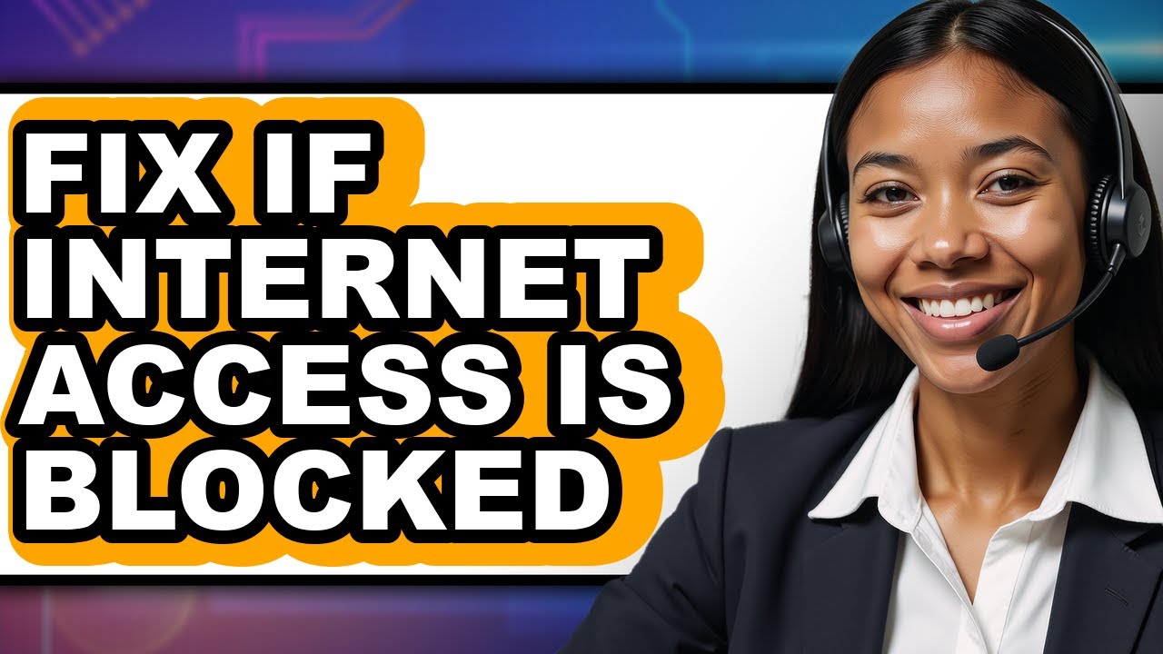 How to Fix If Internet Access Is Blocked (updated)