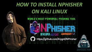 How to install and run NPhisher on Kali Linux Phishing tool - Video 2022 with InfoSec Pat