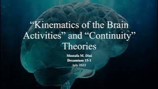 Dreamium !5.1 Kinematics of the Brain Activities and Continuity Theories 1