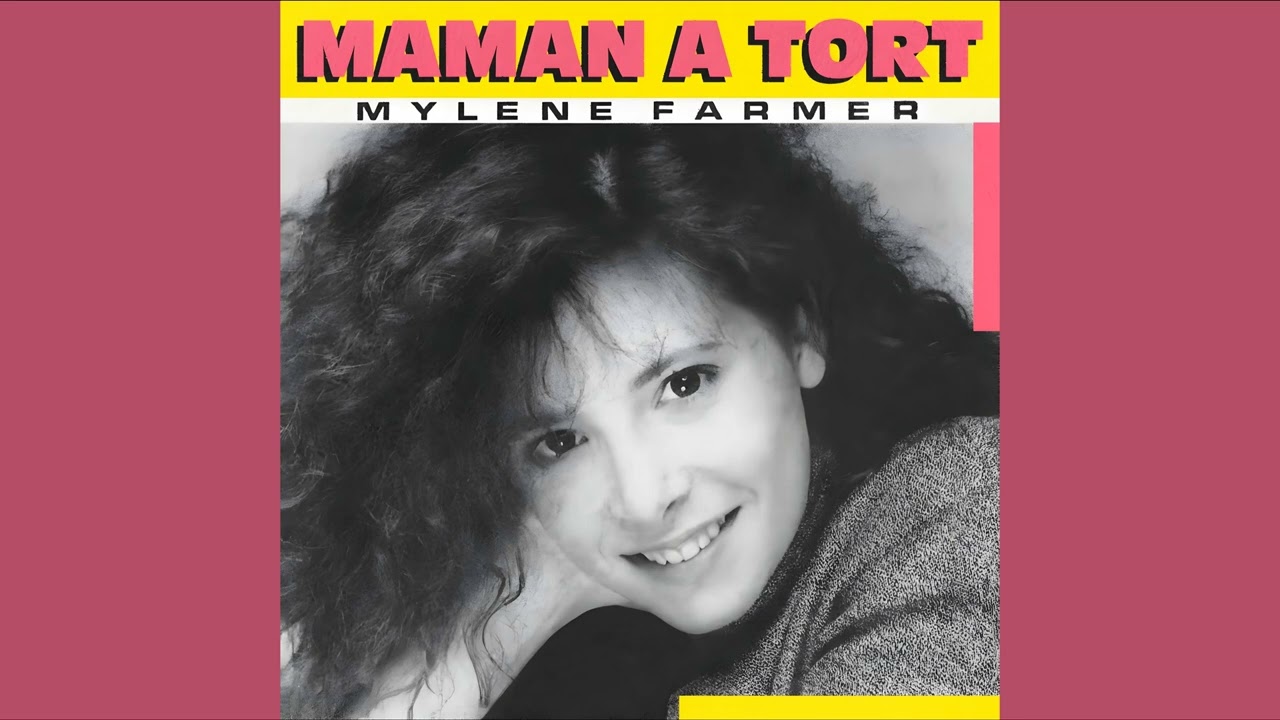 Mylene Farmer - Maman a tort (Version 45T) (Audio) - YouTube