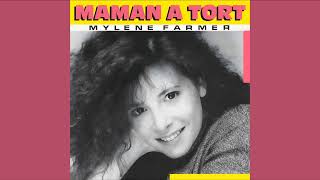 Mylene Farmer - Maman a tort (Version 45T) (Audio) - YouTube