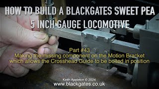 Thumbnail for A BLACKGATES SWEET PEA LOCOMOTIVE BUILD - PART #43