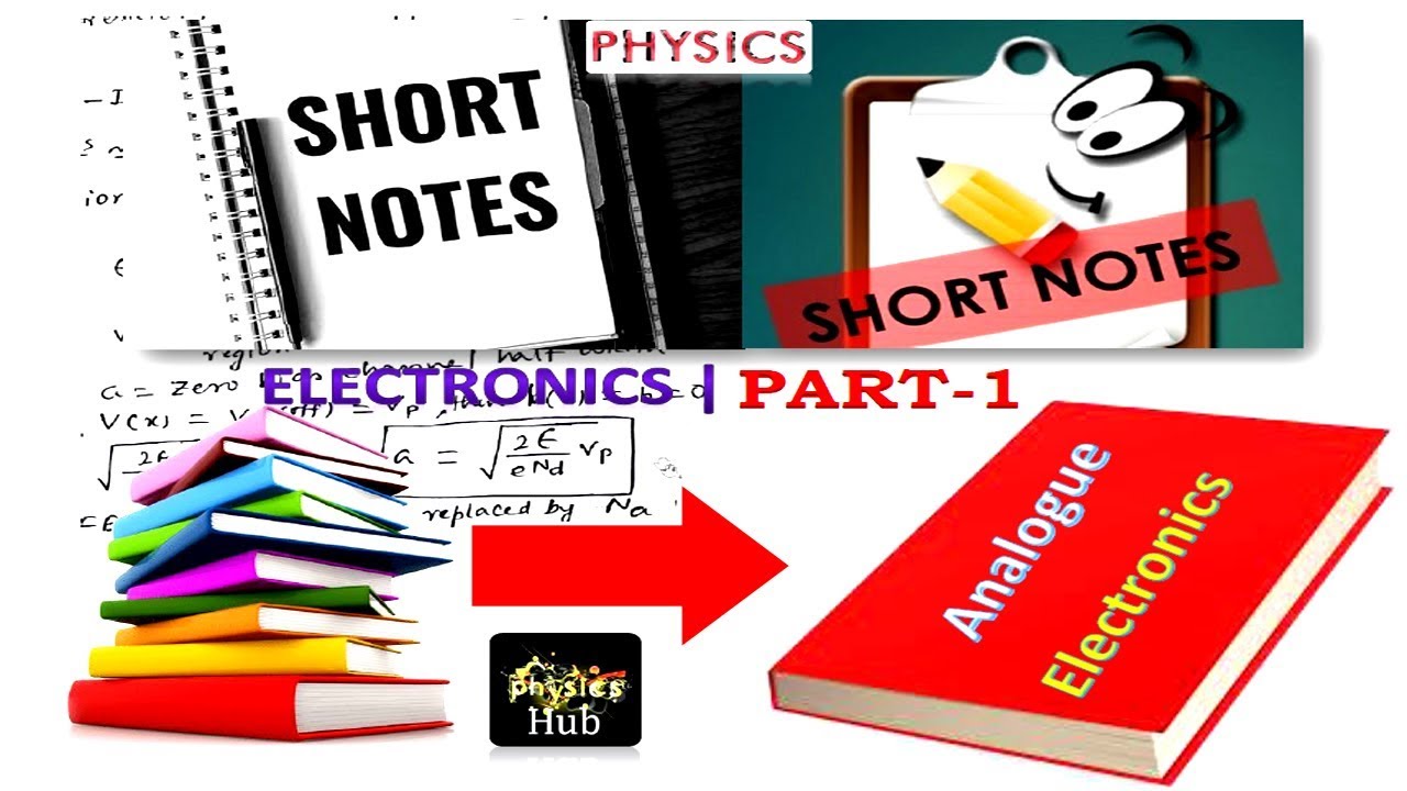 Entire Short Notes on Analogue Electronics | CSIR-NET, GATE, IIT JAM, BARC, JEST etc. | Physics Hub