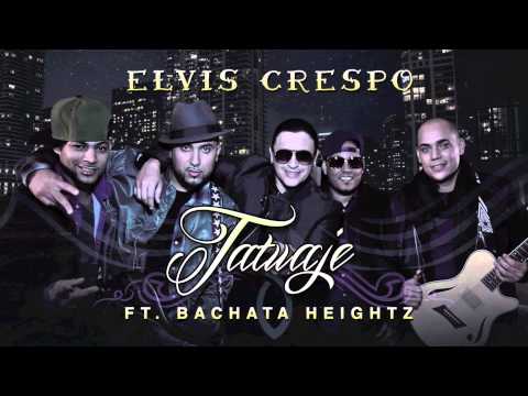 Tatuaje - Elvis Crespo feat Bachata Heightz (Versión Pop)