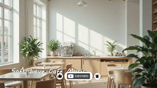 Soft Love Café Music screenshot 1