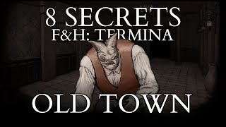 8 Secrets of Old Town in Fear & Hunger: Termina!