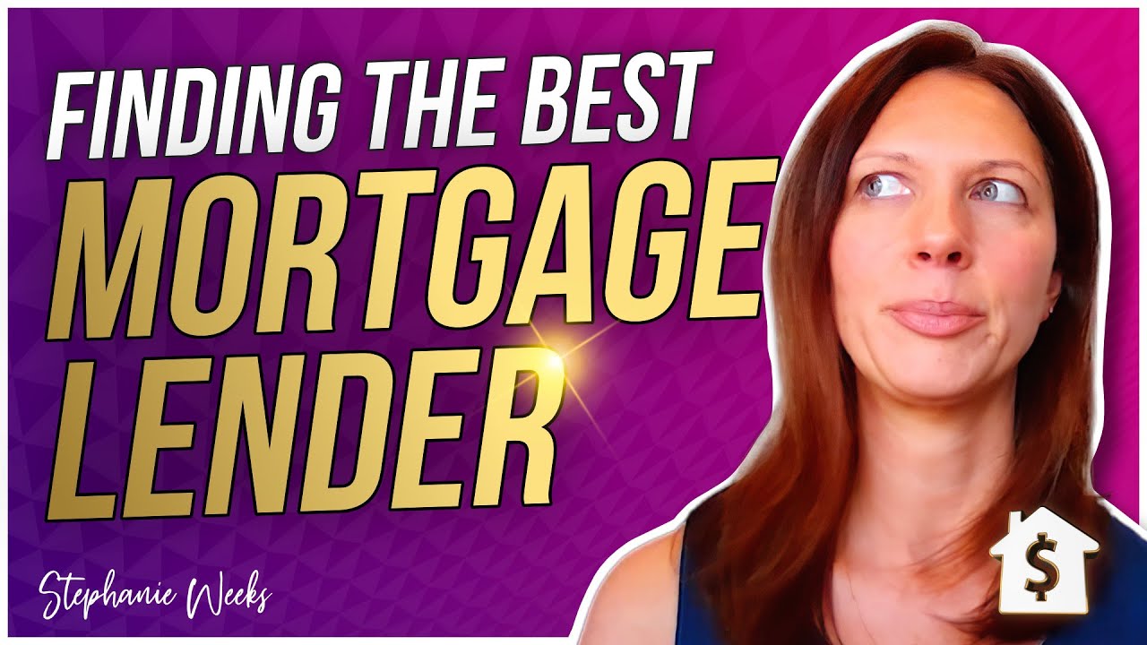 How To Find A Mortgage Lender How do I find the Best Mortgage Lender | What To Look For In A Mortgage