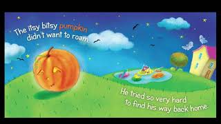 The Itsy Bitsy Pumpkin #kidsvideo #books #booksforkids #audiobook #readingbooks #pumkin #halloween