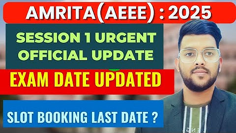 AEEE 2025 Exam Session 1 | Official Urgent update ✅ | Exam date Changed 😱😱 #Amrita #aeee2025 #cutoff