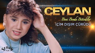 Ceylan - İçim Dışım Çürüdü  - Orijinal Kayıtlar Remastered - Official Audio