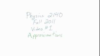 Video Lecture #1: Approximations
