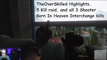 TheOverSkilled Highlights: 5 kill raid, and all 3 100m Interchange headshots.