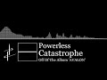 Powerless  catastrophe  symphonic metal