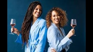 The Largest Black Owned Wine Brand in America: The McBride Sisters' Wine Company