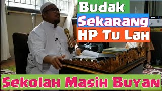 Ceramah UST. TAUFIK HASNURI Palembang ll PALING LUCU II BUDAK SEKARANG ll Main HP Tu Lah