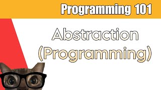Programming 101 - Problem abstraction