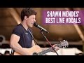 Shawn Mendes' Best Live Vocals