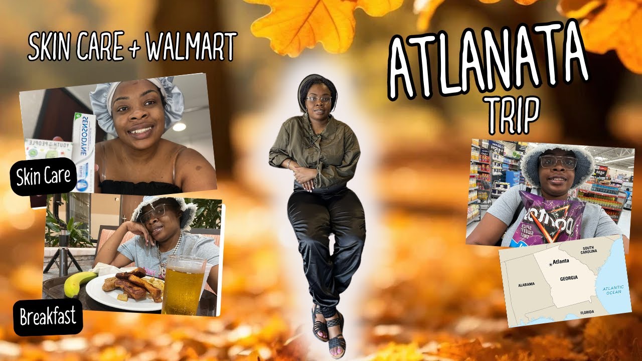 Skin Care Routine, Quick Walmart Run, Breakfast In Atlanta