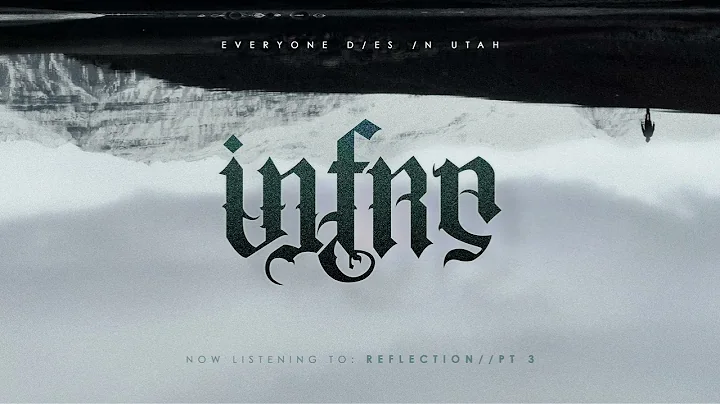 EVERYONE DIES IN UTAH - "Reflection // Pt. 3"