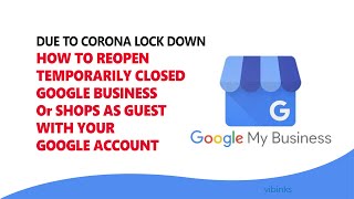 Reopen Temporarily Closed Google Business or shops with your google account ( G Mail )