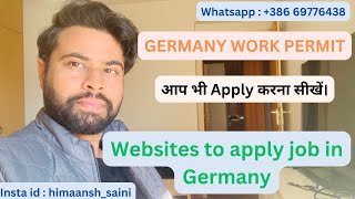 Websits to apply jobs in germany | germany work permit | germany work visa process