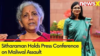 'Why Kejriwal is silent?' | Nirmala Sitharaman Holds Press Conference on Swati Maliwal Assault Case