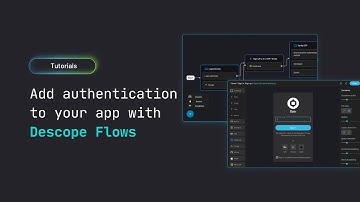 Add Authentication To Your App With Descope Flows | Descope Tutorial