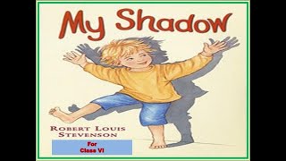 My Shadow by Robert Louis Stevenson