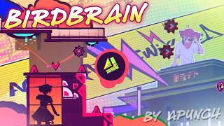 BIRDBRAIN by APunch | Normal mode | Geometry dash 2.2
BIRDBRAIN by APunch - 9★
Dont know a lot about Teto but this trend is spreading like a pandemic
Music level: Birdbrain - HEV mix by Hev69
My Instagram: https://www.instagram.com/madmanga_gd/
Support me on: https://ko-fi.com/madmangagd BIRDBRAIN by APunch | Normal mode | Geometry dash 2.2