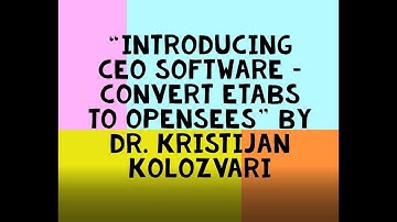 OSG-29 by Dr. Kristijan Kolozvari on Introducing CEO Software – Convert ETABS to OpenSees (Part 1)