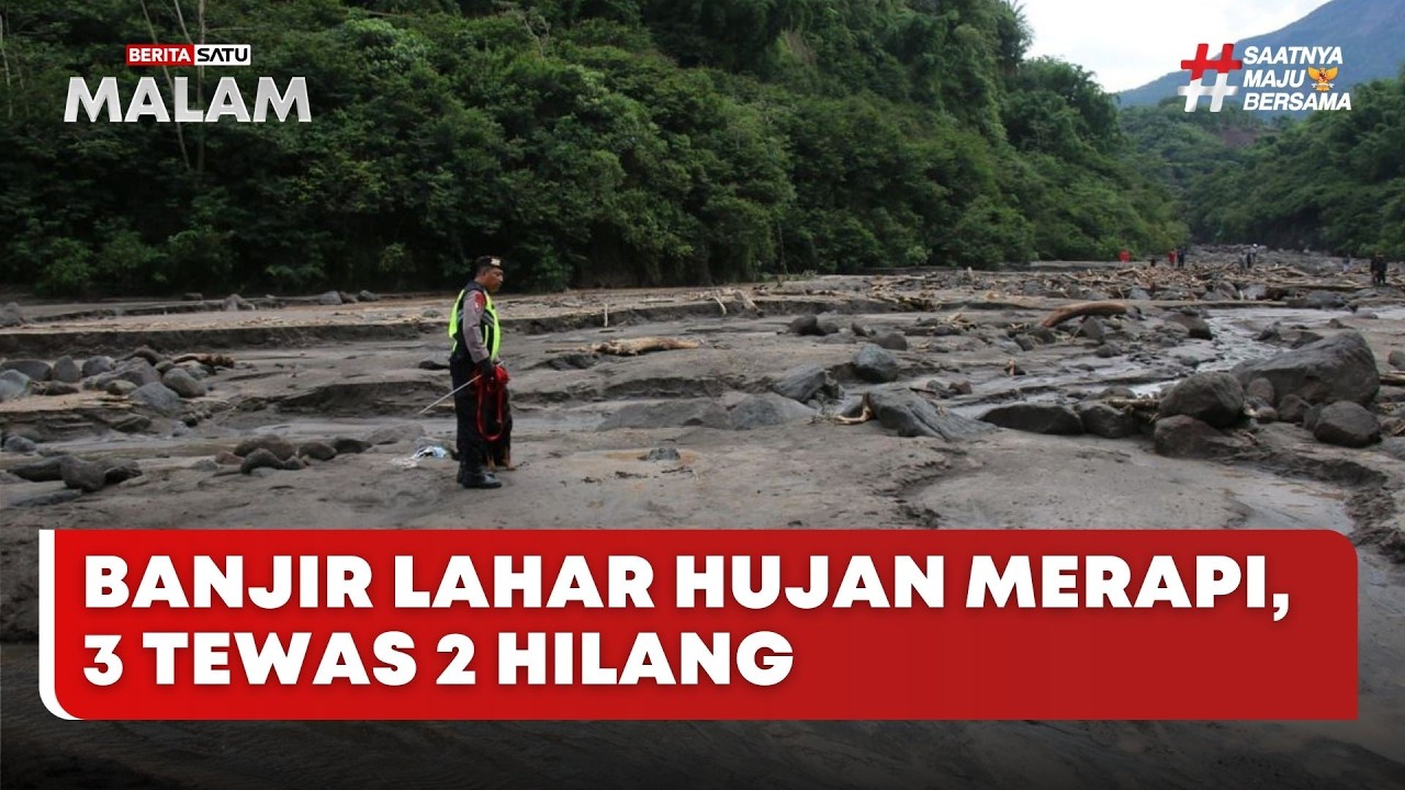🔴 LIVE | Banjir Lahar Hujan Merapi, 3 Tewas 2 Hilang - Beritasatu Malam