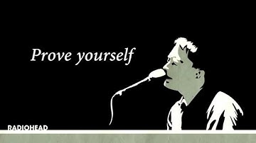 Radiohead - Prove Yourself (Lyric Video)