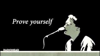Radiohead - Prove Yourself (Lyric Video)